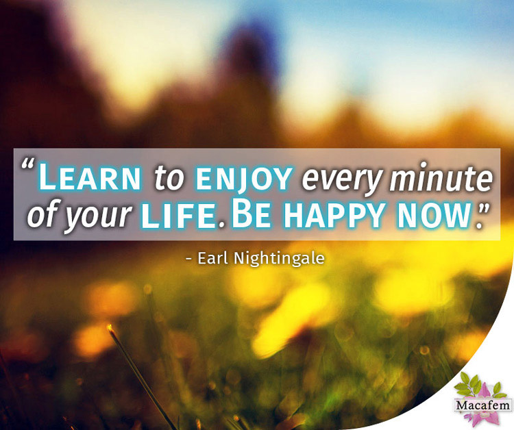 Learn to enjoy every minute of your life