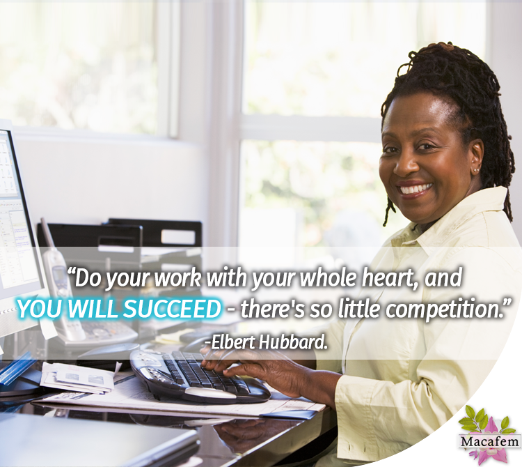 Do your work with your whole heart, and you will succeed