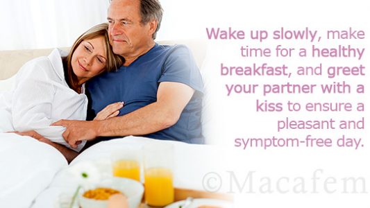 3 Morning Tips to Help Macafem Fight your Menopause Symptoms