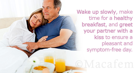 3 Morning Tips to Help Macafem Fight your Menopause Symptoms
