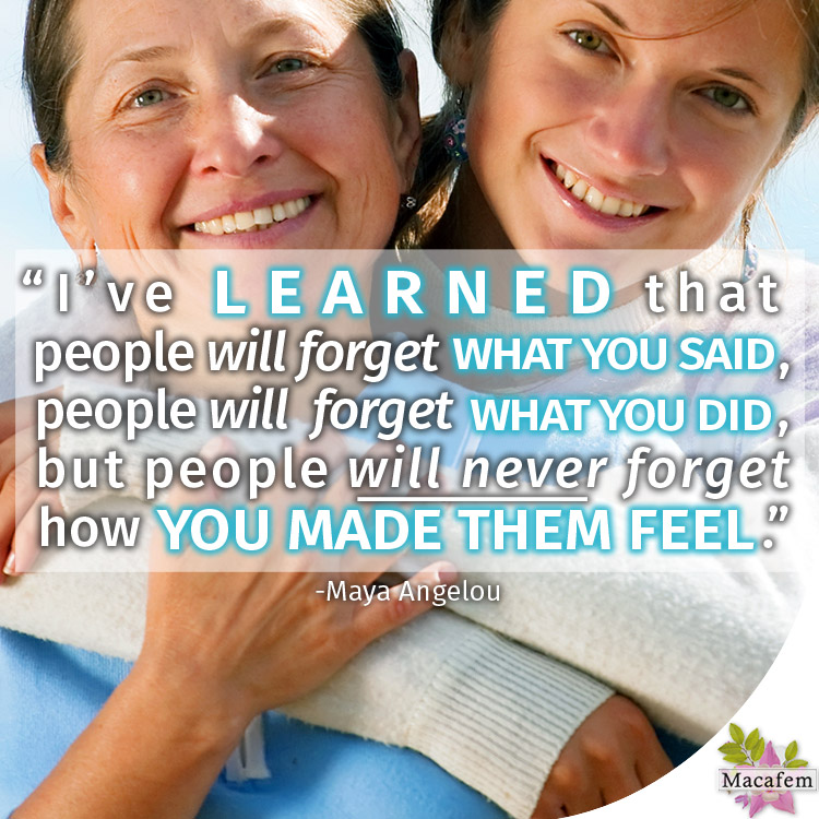 People will never forget how you made them feel