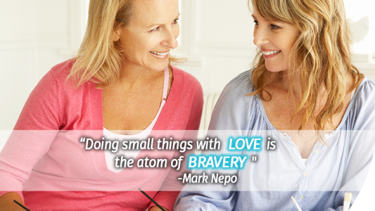 Doing things with love is bravery