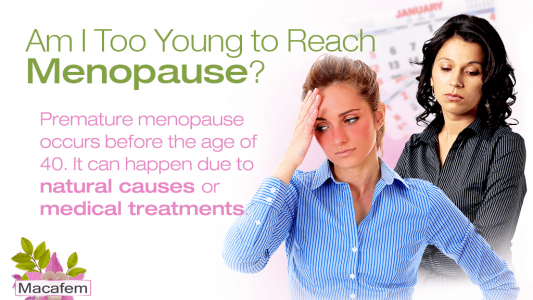 Am I Too Young to Reach Menopause