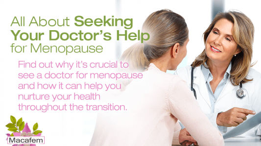 All About Seeking Your Doctor’s Help for Menopause