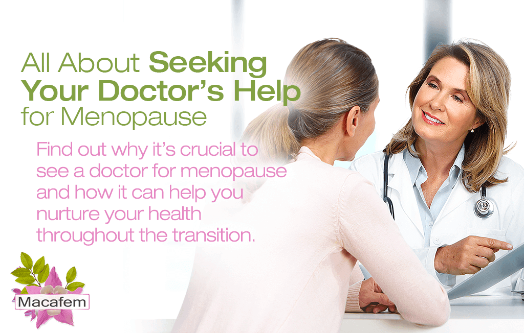 All About Seeking Your Doctor’s Help for Menopause