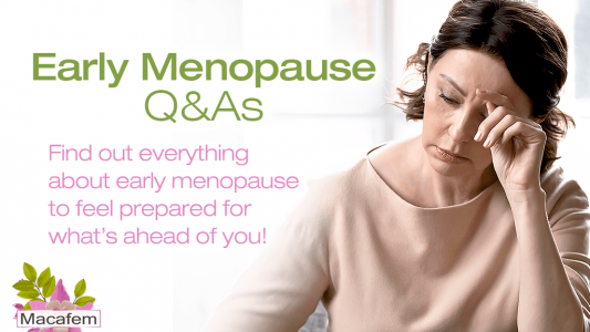 Early Menopause Q&As