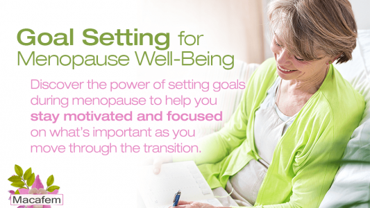 Goal Setting for Menopause Well-Being: The Why & The How