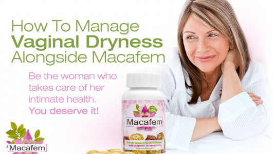how to manage vaginal dryness alongside macafem