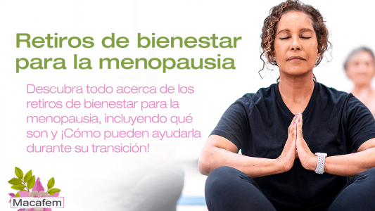 Los retiros de bienestar para la menopausia, ¿me pueden ayudar durante la transición?