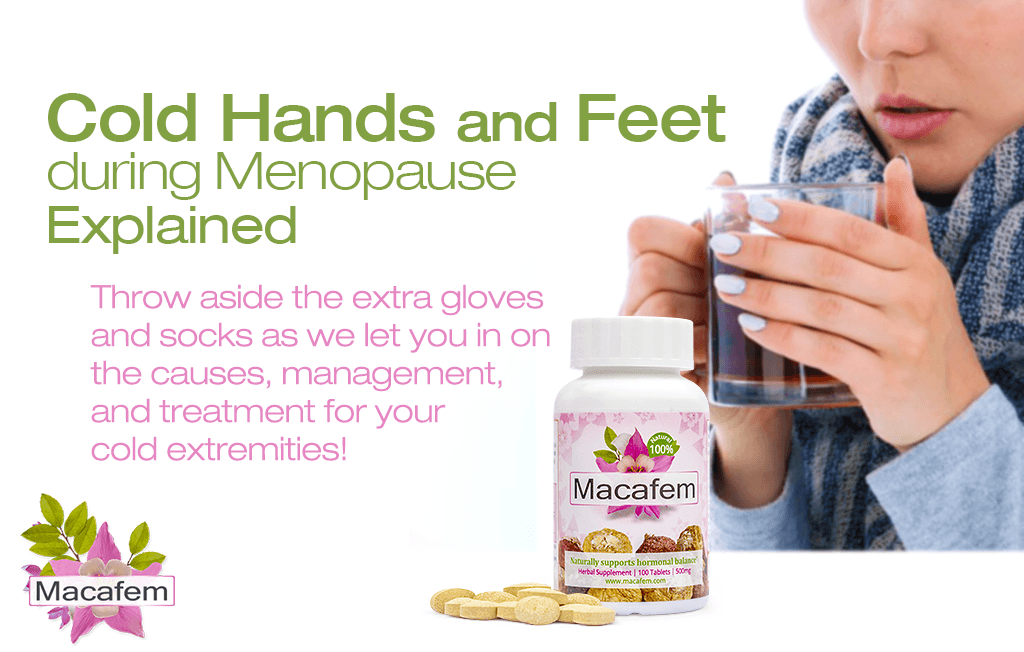 macafem cold hands and feet during menopause