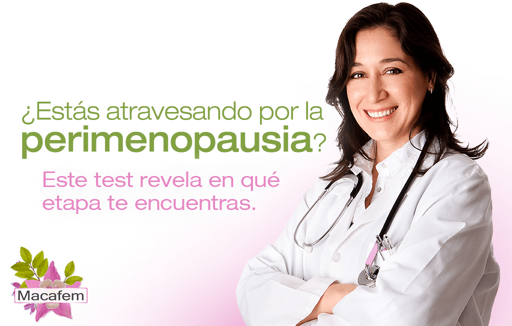 macafem estas atravesando por la menopausia