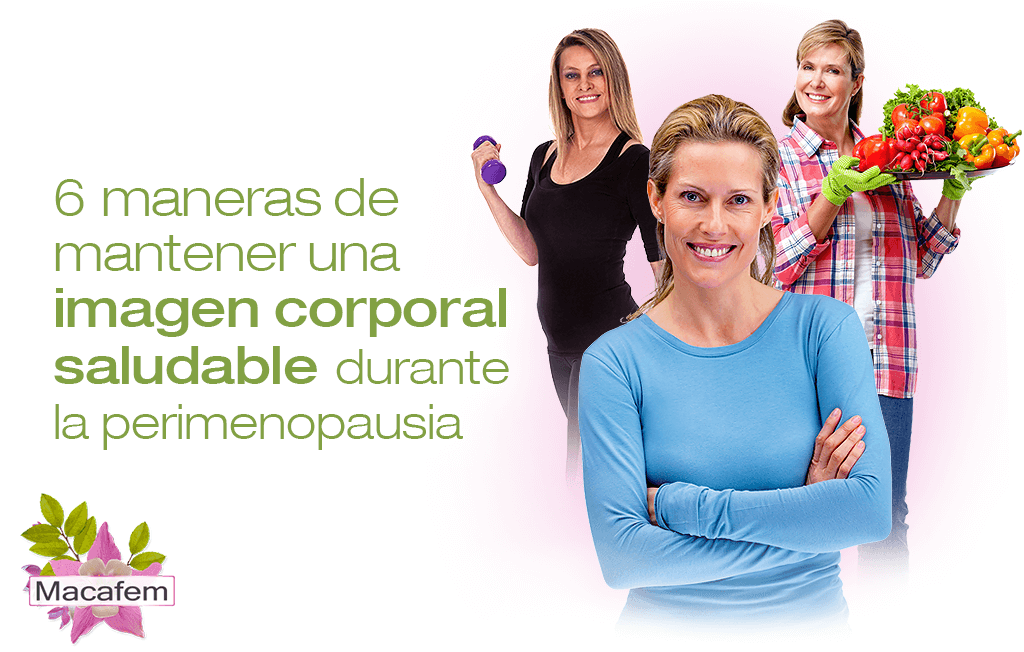 6 maneras de mantener una imagen corporal saludable durante la perimenopausia