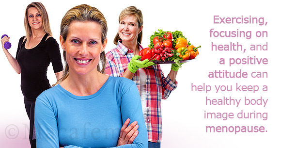 6 Ways to Keep a Healthy Body Image during the Change