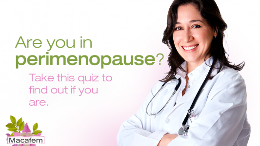 macafem are you in perimenopause questions