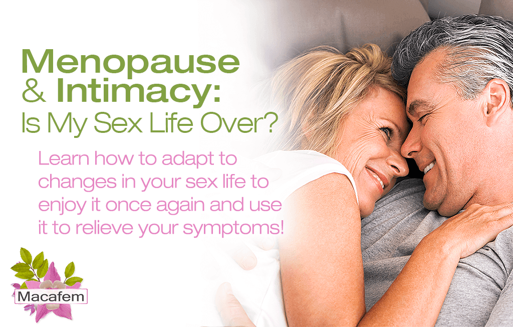 Menopause & Intimacy: Is My Sex Life Over?