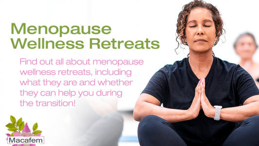 Menopause Wellness Retreats: Can They Help Me During the Transition?