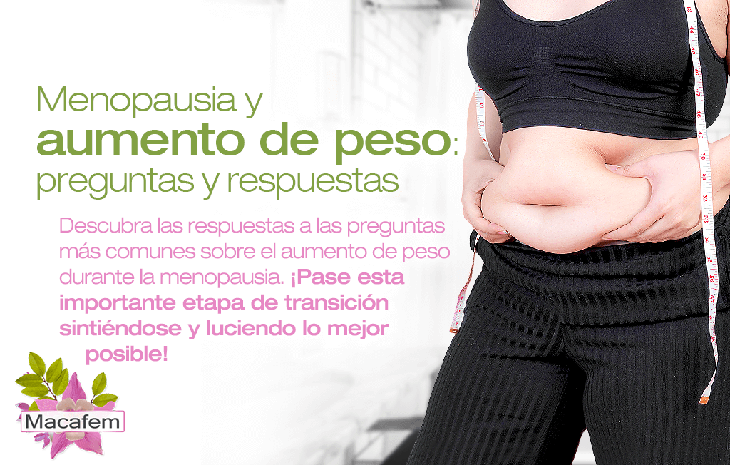 menopausia y aumento de peso - preguntas y respuestas