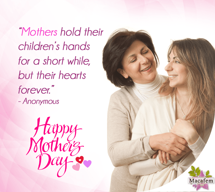 mother's day 2016 macafem quote
