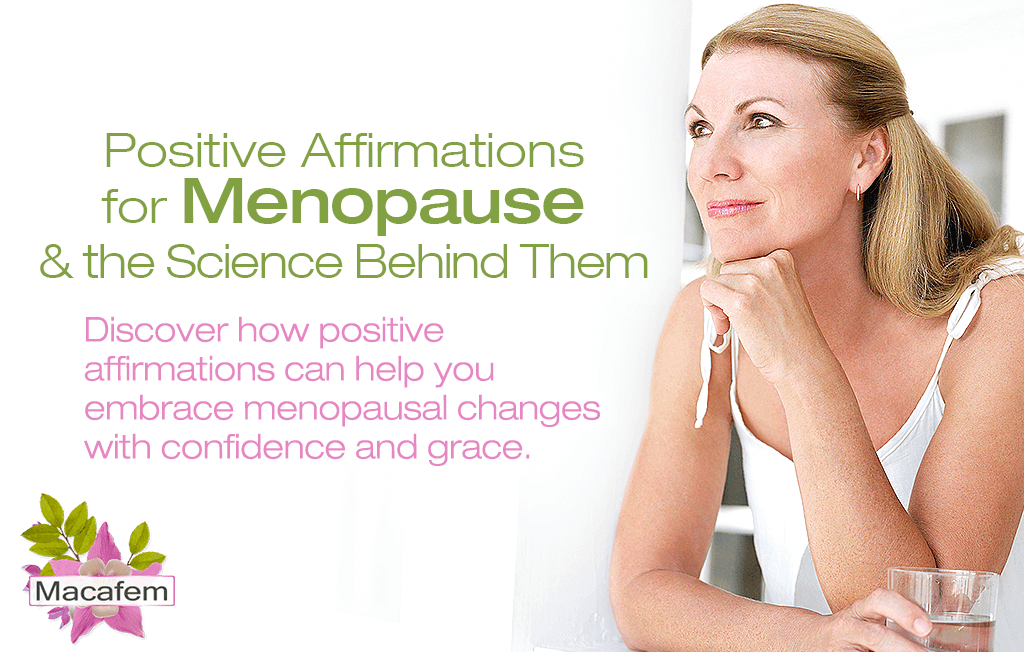 Positive Affirmations for Menopause & the Science Behind Them