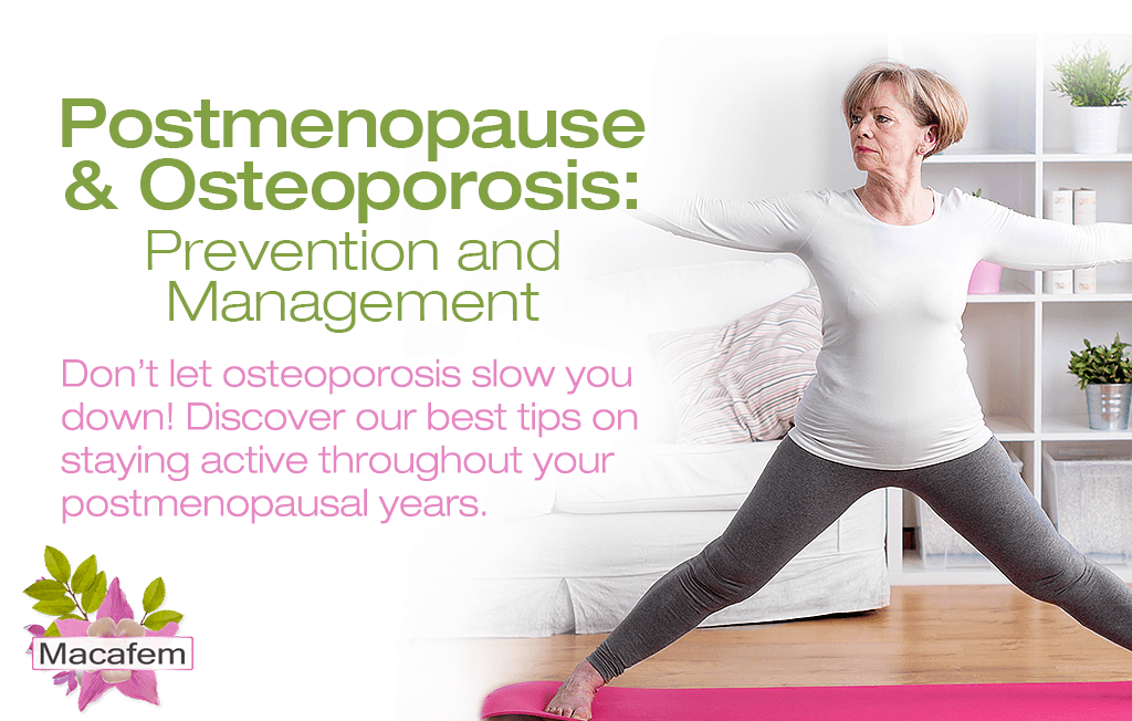 Postmenopause & Osteoporosis: Prevention and Management