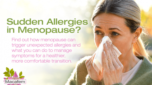Sudden Allergies in Menopause? Here’s What’s Happening and What to Do