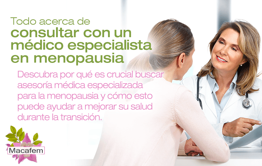 Todo acerca de consultar con un médico especialista en menopausia