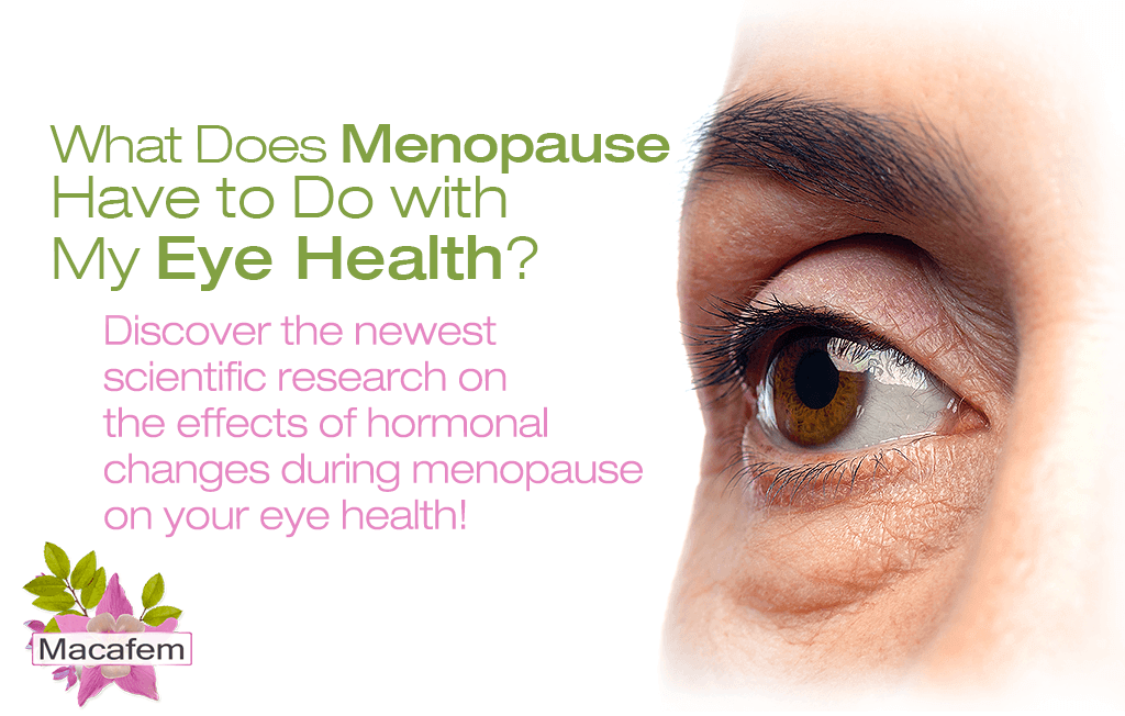 What Does Menopause Have to Do with My Eye Health?