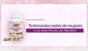 video testimonios maca fem